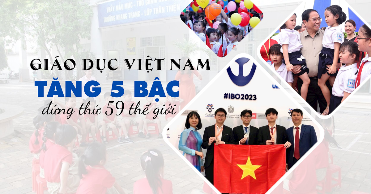 Giáo dục Việt Nam đạt nhiều thành tựu quan trọng